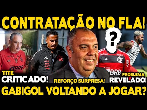 CONTRATAÇÃO SURPRESA NO FLA! TITE É CRITICADO! EFEITO SUSPENSIVO DE GABIGOL! BRAZ ABRE O JOGO!