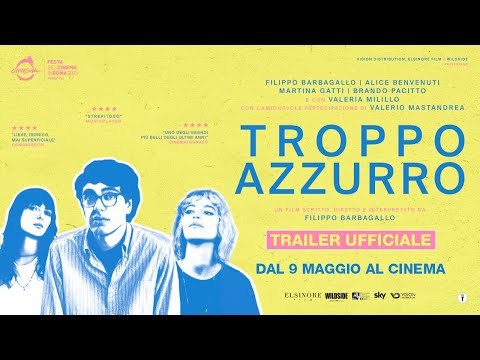 Troppo azzurro (2024) - Trailer ufficiale