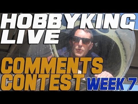 HobbyKing Live - Comments Contest - Week 7 - UCkNMDHVq-_6aJEh2uRBbRmw