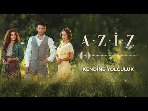 Aziz Dizi Müziği | Kendine Yolculuk