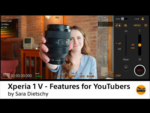 Xperia 1 V | Features for YouTubers by Sara Dietschy