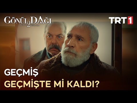 “Dağ gibi adamı ne hale getirmiş…” - Gönül Dağı 48. Bölüm