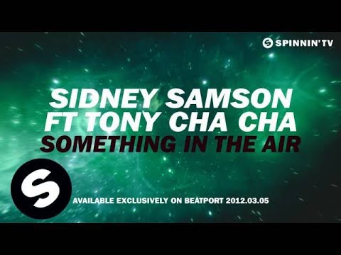 Sidney Samson ft Tony Cha Cha - Something In The Air [Official Teaser] [HD] - UCpDJl2EmP7Oh90Vylx0dZtA