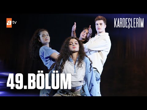 Kardeşlerim 49. Bölüm @atv