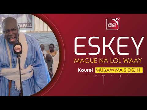 Kourel MUBAWWA SIDQIN maguena lool