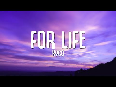 Kygo - For Life (Lyrics) ft. Zak Abel, Nile Rodgers