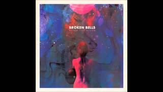 Broken Bells - The Angel And The Fool (HQ Audio)