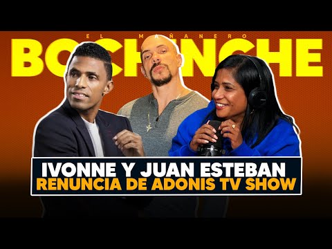 Ivonne y Juan Esteban Renuncia de Adonis Tv Show - Fausto Mata se hace la prueba - El Bochinche