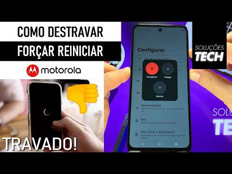 Como DESTRAVAR ou FORÇAR REINICIAR o MOTOROLA (ATUALIZADO)