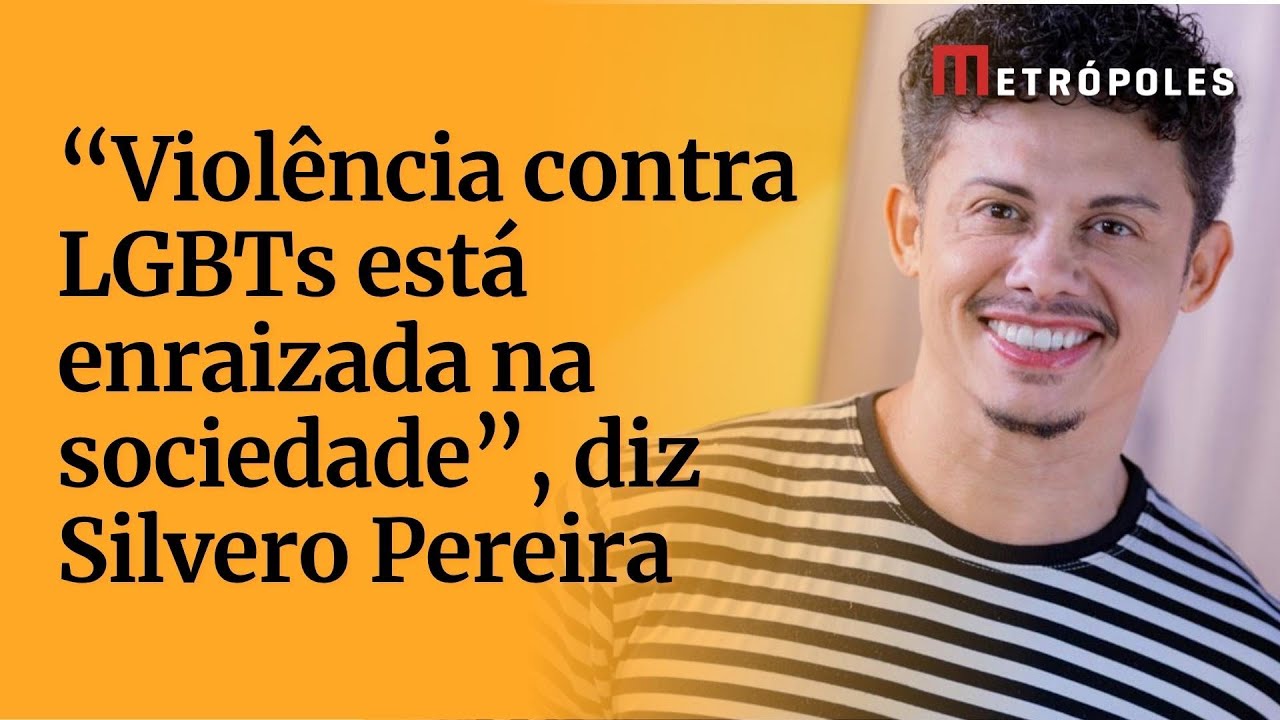 ENTREVISTA: Silvero Pereira diz que violência contra LGBT+ está “enraizada na sociedade”