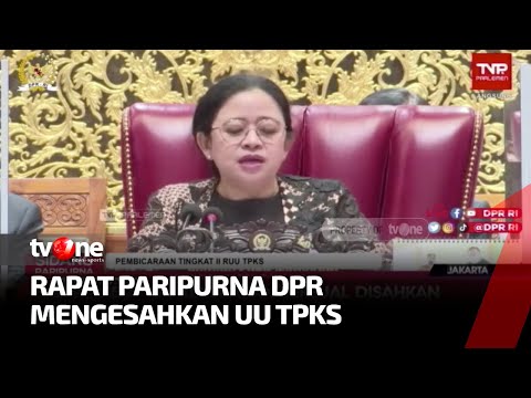 Tok! RUU TPKS Resmi Disahkan Jadi Undang-Undang - TvOne