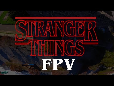 Stranger Things FPV - UCTG9Xsuc5-0HV9UcaTeX1PQ