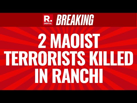 Bokaro Encounter: 2 Maoist Terrorist Killed In Ranchi, Most Wanted Kunwar Majhi Eliminated