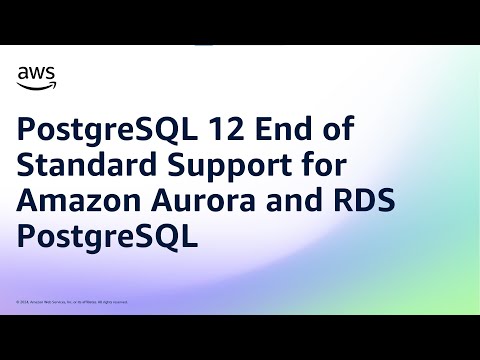 PostgreSQL 12 End of Standard Support for Amazon Aurora and RDS PostgreSQL | Amazon Web Services