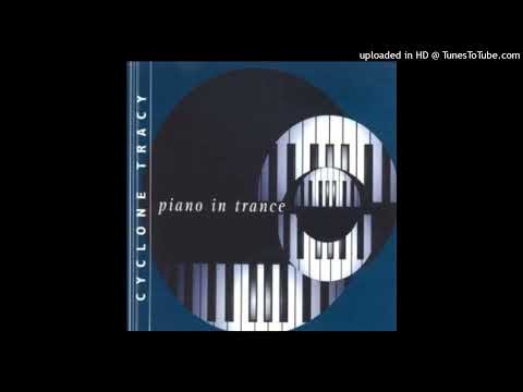 Cyclone Tracy - Piano In Trance (Radio Vocal Mix)