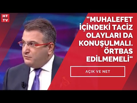 “Muhalefet içindeki taciz olayları da konuşulmalı. Örtbas edilmemeli”