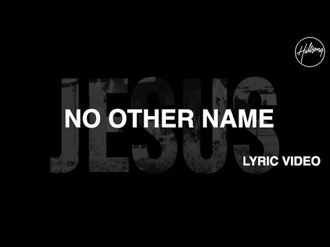 No Other Name [Official Lyric Video] - Hillsong Worship - UC4q12NoPNySbVqwpw4iO5Vg