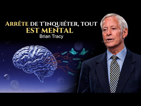 Comment Annuler les Préoccupations et Retrouver la Calme Mentale | Brian Tracy