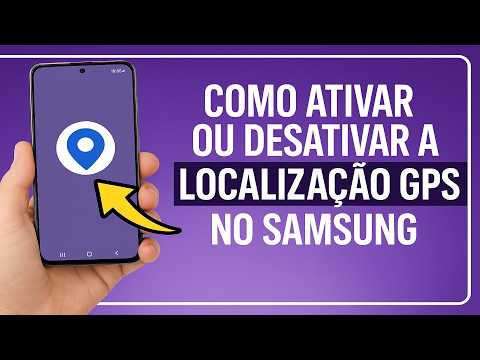 Como Ativar ou Desativar a LOCALIZAÇÃO GPS no SAMSUNG