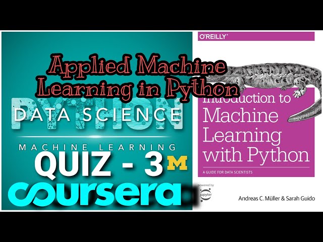 Applied Machine Learning in Python Quiz 3