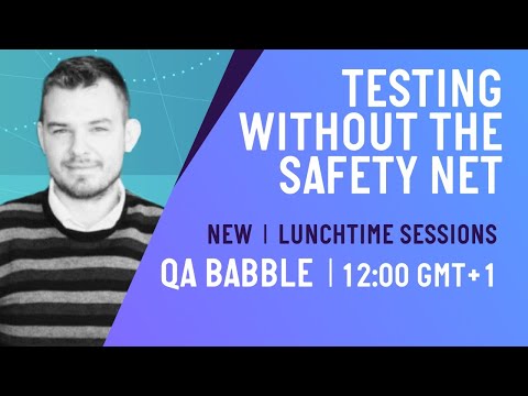 Testing Within CI/CD | Lunchtime Sessions | QA Babble | May 2020