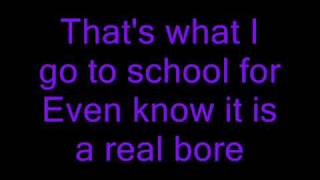 Busted - What i go to school for *with LYRICS**