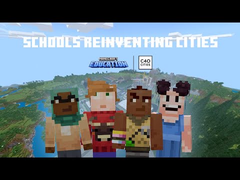 Schools Reinventing Cities – Official Minecraft Trailer