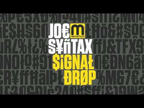 Joe Syntax - Signal Drop - FULL LENGTH HD - UCNyo1qwT4ZKuoWsyrrdoc6g