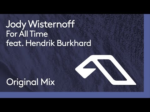 Jody Wisternoff feat. Hendrik Burkhard - For All Time - UCbDgBFAketcO26wz-pR6OKA