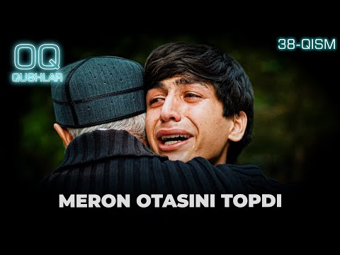 MERON OTASINI TOPDI "Oq qushlar" 38-qism