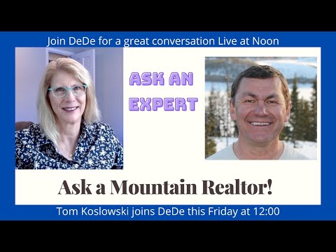 Get your mountain property questions answered!