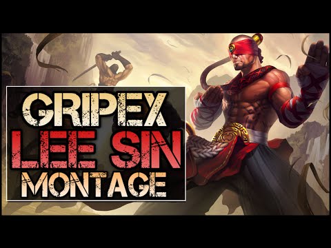 Gripex Montage - Best Lee Sin Plays - UCTkeYBsxfJcsqi9kMbqLsfA