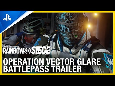 Tom Clancy’s Rainbow Six Siege - Operation Vector Glare Battle Pass Trailer | PS4 Games