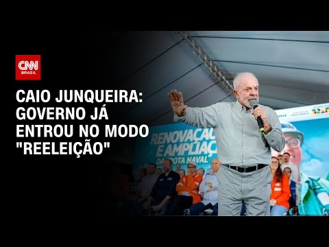 ​Caio Junqueira:  Governo já entrou no modo “reeleição” | CNN PRIME TIME