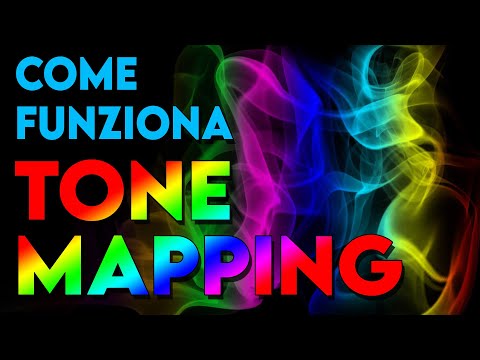 Cos'è e come funziona il Tone Mapping