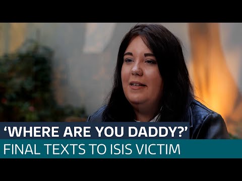 Daughter of British man killed by ISIS terrorists reveals the final texts she sent him | ITV News