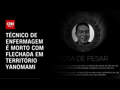 ​Técnico de enfermagem é morto com flechada em território Yanomami | AGORA CNN