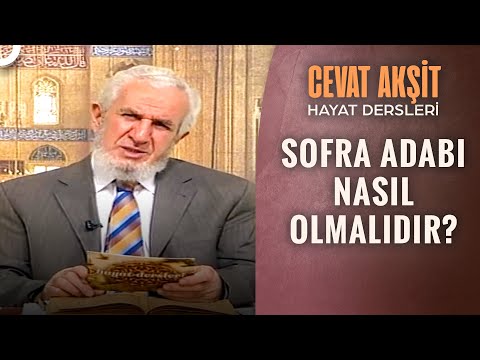 İslam'da Yemek Yeme Adabı | @Cevat Akşit ile Hayat Dersleri 31. Bölüm