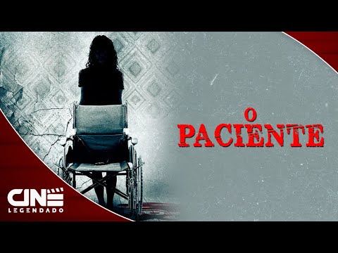 O Paciente (2016) - FILME COMPLETO E GRÁTIS - Terror | Cine Legendado