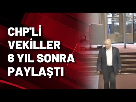 CHP'Lİ VEKİLLER 6 YIL SONRA PAYLAŞTI