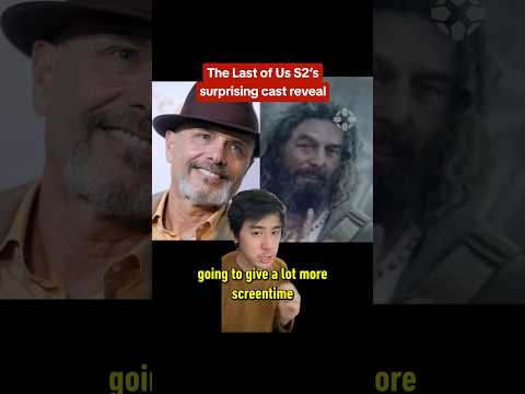 The Last of Us season 2 casts a surprising character