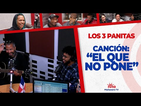 "El que no Pone" - Los 3 Panitas