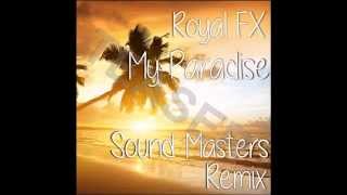 TEASER | Royal FX - My Paradise (Sound Masters Remix)