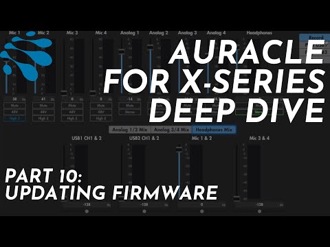 Auracle for X-Series Deep Dive: Pt. 10: Updating Firmware