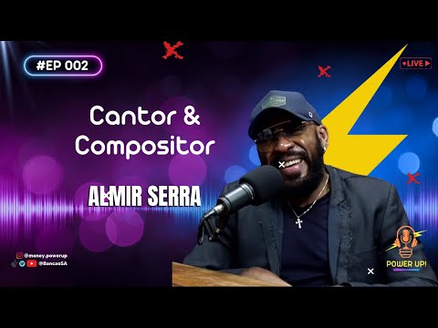 Almir Serra | #MoneyPowerUp #002