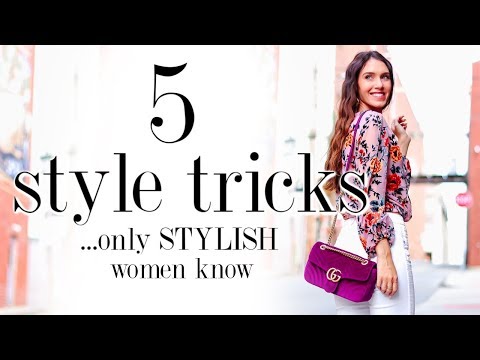 Video: 5 Style Tricks Only The Most STYLISH Women Know!