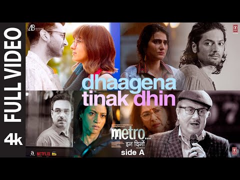 Dhaagena Tinak Dhin (Full Video) | Metro...In Dino | Sachet Tandon, Akasa Singh | Pritam |Mayur Puri