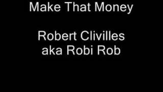 Robert Clivilles - Make That Money