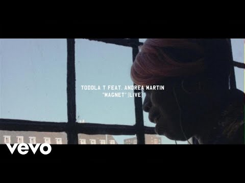 Toddla T - Magnet (Live) ft. Andrea Martin