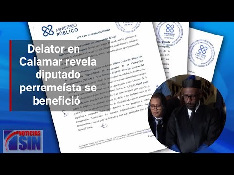 Delator en la Operación Calamar revela que diputado perremeísta se benefició del entramado